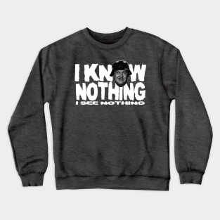 Television Crewneck Sweatshirt - I KNOW NOTHING! by BobHenley